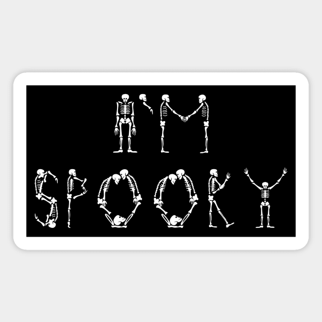 I'm Spooky Magnet by ARTWORKandBEYOND